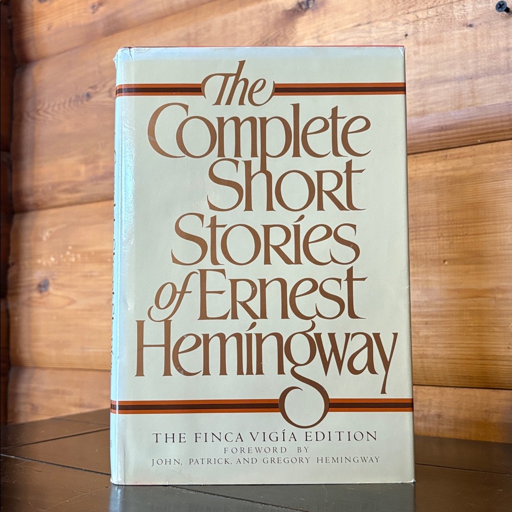 1987 The Complete Short Stories of Ernest Hemingway: The Finca Vigía Edition